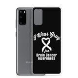 Brain Cancer Awareness I Wear Gray Samsung Phone Case