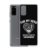 Brain Cancer Awareness For My Hero Samsung Phone Case