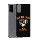 Multiple Sclerosis Awareness For My Hero Samsung Phone Case - The Awareness Store
