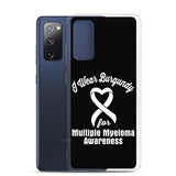 Multiple Myeloma Awareness I Wear Burgundy Samsung Phone Case - The Awareness Store