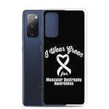 Muscular Dystrophy Awareness I Wear Green Samsung Phone Case - The Awareness Store