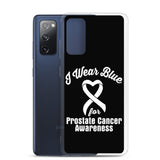 Prostate Cancer Awareness I Wear Blue Samsung Phone Case