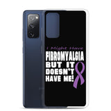 Fibromyalgia Awareness I Might Have Samsung Phone Case - The Awareness Store
