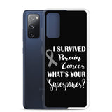 Brain Cancer Awareness I Survived, What's Your Superpower? Samsung Phone Case