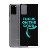 Anxiety Awareness Always Focus on the Good Samsung Phone Case - The Awareness Store