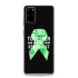 Mental Health Awareness Together We Are at Our Strongest Samsung Phone Case