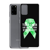 Mental Health Awareness Together We Are at Our Strongest Samsung Phone Case