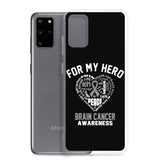 Brain Cancer Awareness For My Hero Samsung Phone Case