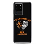 Multiple Sclerosis Awareness I Wear Orange Samsung Phone Case - The Awareness Store