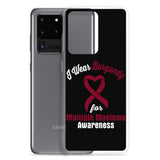 Multiple Myeloma Awareness I Wear Burgundy Samsung Phone Case - The Awareness Store