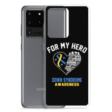 Down Syndrome Awareness For My Hero Samsung Phone Case