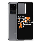 Multiple Sclerosis Awareness Faith, Hope, Courage Samsung Phone Case