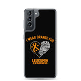 Leukemia Awareness I Wear Orange Samsung Phone Case