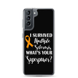 Multiple Sclerosis Awareness I Survived, What's Your Superpower? Samsung Phone Case
