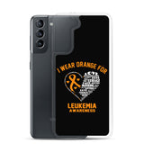 Leukemia Awareness I Wear Orange Samsung Phone Case