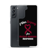 Multiple Myeloma Awareness I Wear Burgundy Samsung Phone Case - The Awareness Store