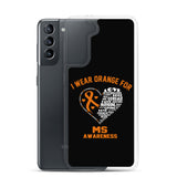 Multiple Sclerosis Awareness I Wear Orange Samsung Phone Case - The Awareness Store