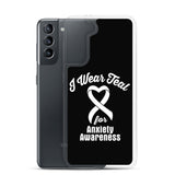 Anxiety Awareness I Wear Teal Samsung Phone Case