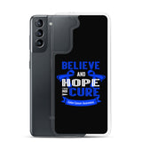 Colon Cancer Awareness Believe & Hope for a Cure Samsung Phone Case