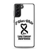 Lung Cancer Awareness I Wear White Samsung Phone Case