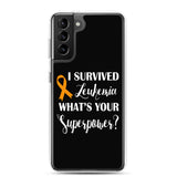 Leukemia Awareness I Survived, What's Your Superpower? Samsung Phone Case