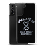 Brain Cancer Awareness I Wear Gray Samsung Phone Case