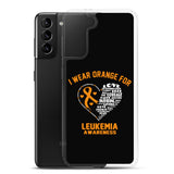 Leukemia Awareness I Wear Orange Samsung Phone Case