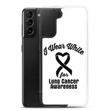 Lung Cancer Awareness I Wear White Samsung Phone Case