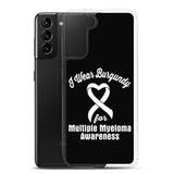 Multiple Myeloma Awareness I Wear Burgundy Samsung Phone Case - The Awareness Store