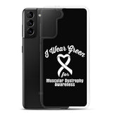 Muscular Dystrophy Awareness I Wear Green Samsung Phone Case - The Awareness Store