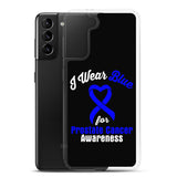 Prostate Cancer Awareness I Wear Blue Samsung Phone Case