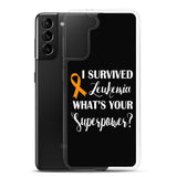 Leukemia Awareness I Survived, What's Your Superpower? Samsung Phone Case