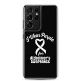 Alzheimer's Awareness I Wear Purple Samsung Phone Case