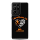 Multiple Sclerosis Awareness I Wear Orange Samsung Phone Case - The Awareness Store