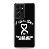 Prostate Cancer Awareness I Wear Blue Samsung Phone Case