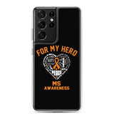 Multiple Sclerosis Awareness For My Hero Samsung Phone Case - The Awareness Store