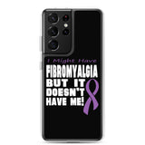 Fibromyalgia Awareness I Might Have Samsung Phone Case - The Awareness Store