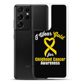 Childhood Cancer Awareness I Wear Gold Samsung Phone Case