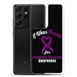 Domestic Violence Awareness I Wear Purple Samsung Phone Case