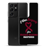 Multiple Myeloma Awareness I Wear Burgundy Samsung Phone Case - The Awareness Store