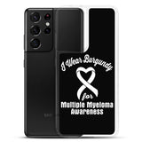 Multiple Myeloma Awareness I Wear Burgundy Samsung Phone Case - The Awareness Store