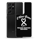 Muscular Dystrophy Awareness I Wear Green Samsung Phone Case - The Awareness Store