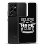 Brain Cancer Awareness Believe & Hope for a Cure Samsung Phone Case