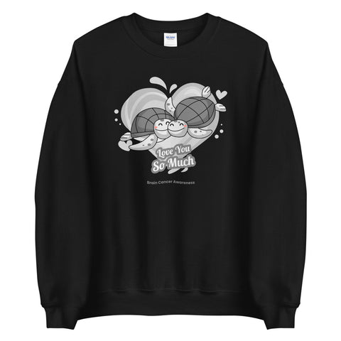 Brain Cancer Awareness I Love You so Much Sweater - The Awareness Store