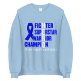 Colon Cancer Awareness Fighter, Superstar, Warrior, Champion, Hero Sweater