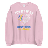 Down Syndrome Awareness For My Hero Sweater