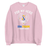 Down Syndrome Awareness For My Hero Sweater - The Awareness Store