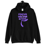 Fibromyalgia Awareness Always Focus on the Good Hoodie - The Awareness Store