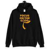 Leukemia Awareness Always Focus on the Good Hoodie