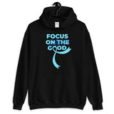 Stomach Cancer Awareness Always Focus on the Good Hoodie